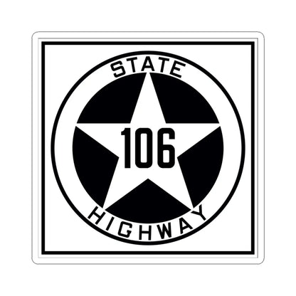 Texas 106 1917 (Texas) (Road Sign) STICKER Vinyl Kiss-Cut Decal 6 Inch White - The Sticker Space
