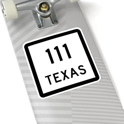 Texas 111 (Texas) (Road Sign) STICKER Vinyl Kiss-Cut Decal - The Sticker Space