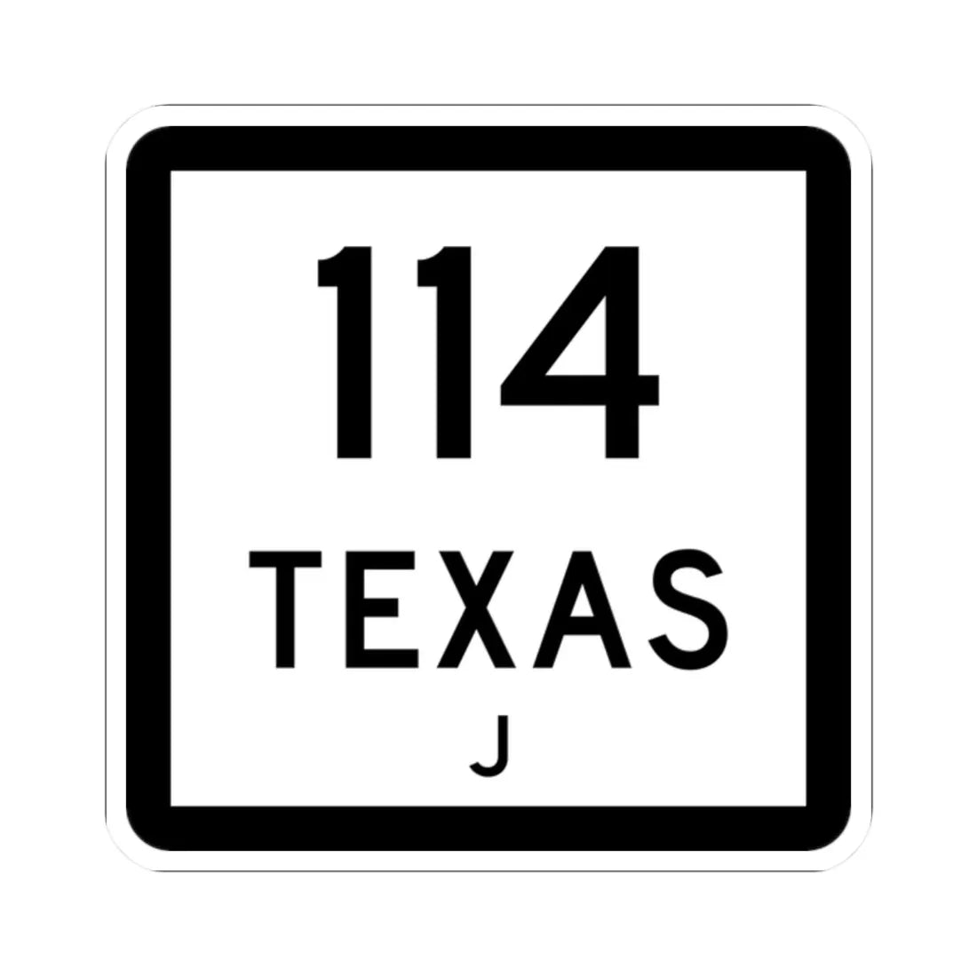 Texas 114-J (Texas) (Road Sign) STICKER Vinyl Kiss-Cut Decal 2 Inch White - The Sticker Space
