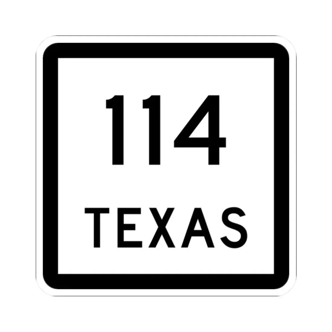 Texas 114 (Texas) (Road Sign) STICKER Vinyl Kiss-Cut Decal 2 Inch White - The Sticker Space