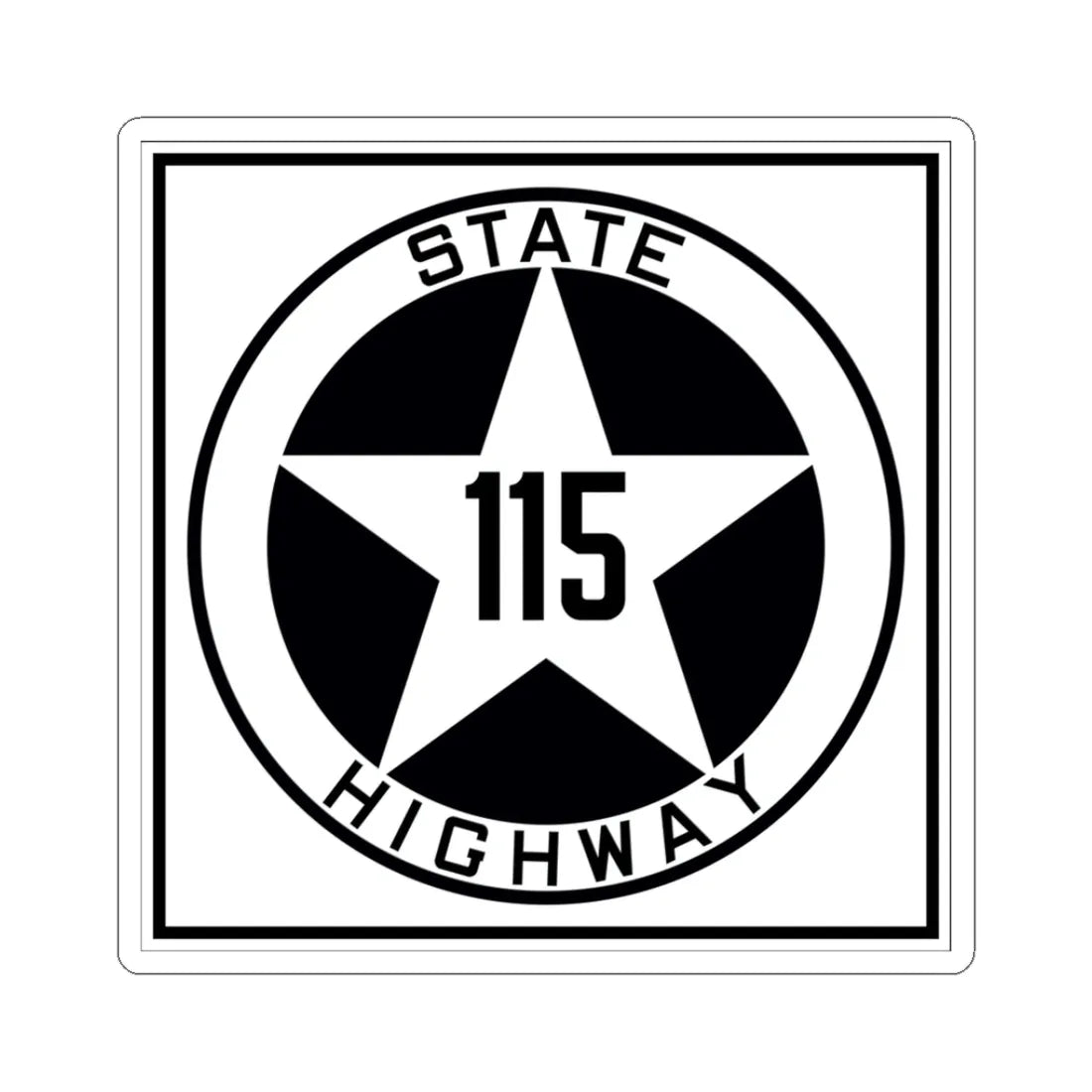 Texas 115 1917 (Texas) (Road Sign) STICKER Vinyl Kiss-Cut Decal 3 Inch White - The Sticker Space