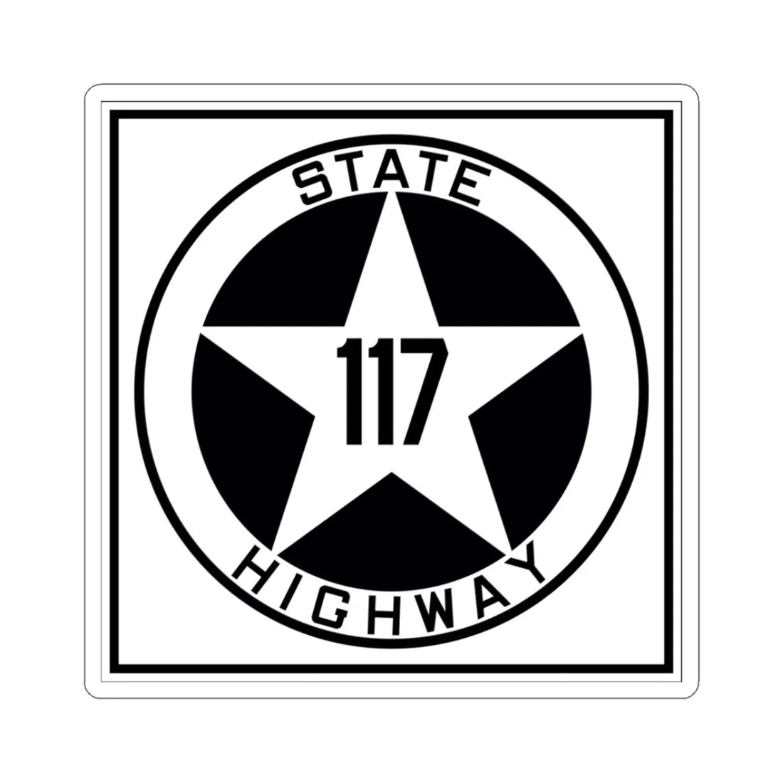 Texas 117 1917 (Texas) (Road Sign) STICKER Vinyl Kiss-Cut Decal 3 Inch White - The Sticker Space