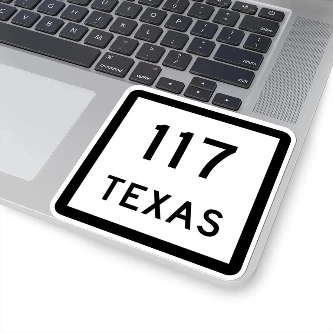 Texas 117 (Texas) (Road Sign) STICKER Vinyl Kiss-Cut Decal - The Sticker Space