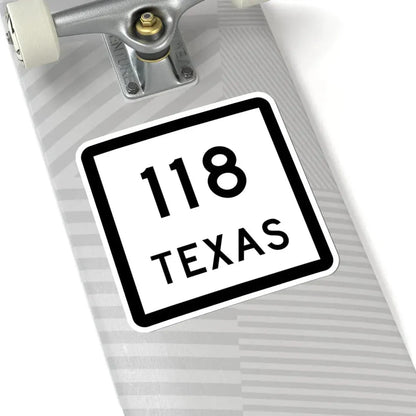 Texas 118 (Texas) (Road Sign) STICKER Vinyl Kiss-Cut Decal - The Sticker Space