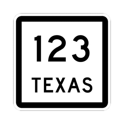 Texas 123 (Texas) (Road Sign) STICKER Vinyl Kiss-Cut Decal 3 Inch White - The Sticker Space