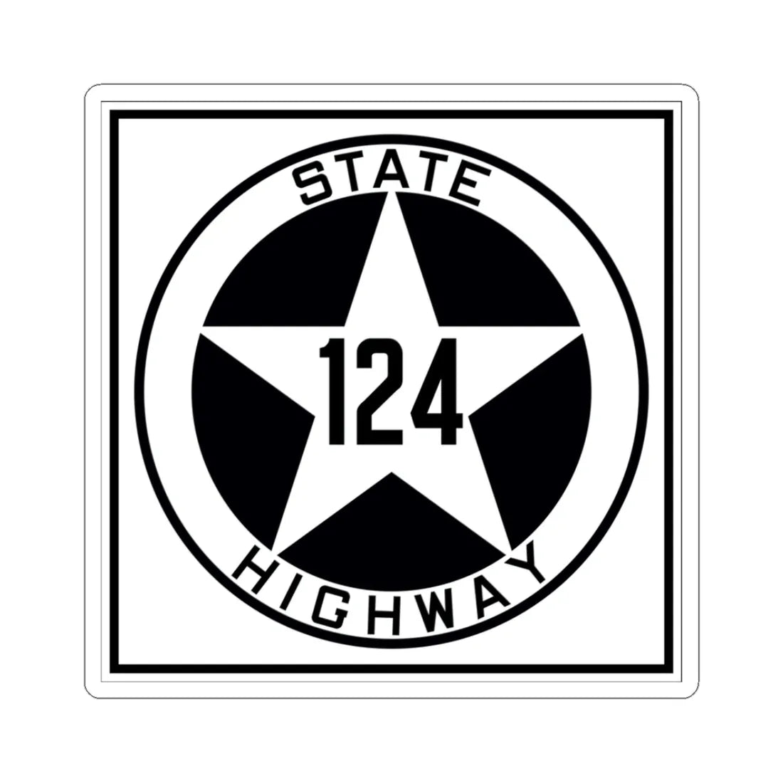 Texas 124 1917 (Texas) (Road Sign) STICKER Vinyl Kiss-Cut Decal 3 Inch White - The Sticker Space