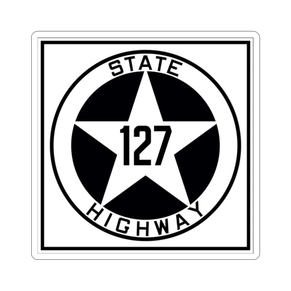 Texas 127 1917 (Texas) (Road Sign) STICKER Vinyl Kiss-Cut Decal 2 Inch White - The Sticker Space