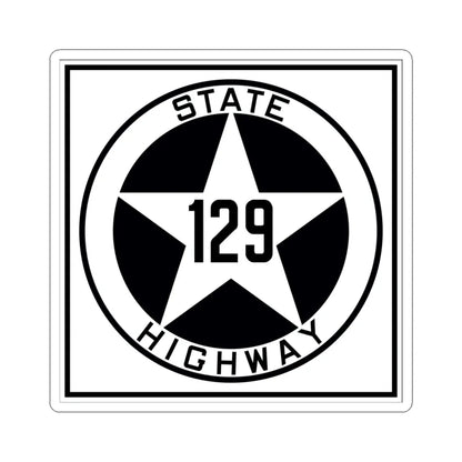 Texas 129 1917 (Texas) (Road Sign) STICKER Vinyl Kiss-Cut Decal 4 Inch White - The Sticker Space