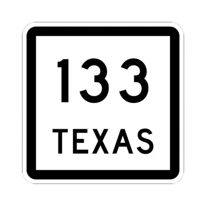 Texas 133 (Texas) (Road Sign) STICKER Vinyl Kiss-Cut Decal 4 Inch White - The Sticker Space