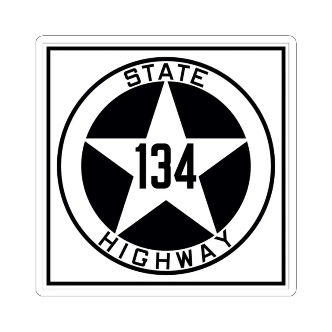 Texas 134 1917 (Texas) (Road Sign) STICKER Vinyl Kiss-Cut Decal 2 Inch White - The Sticker Space