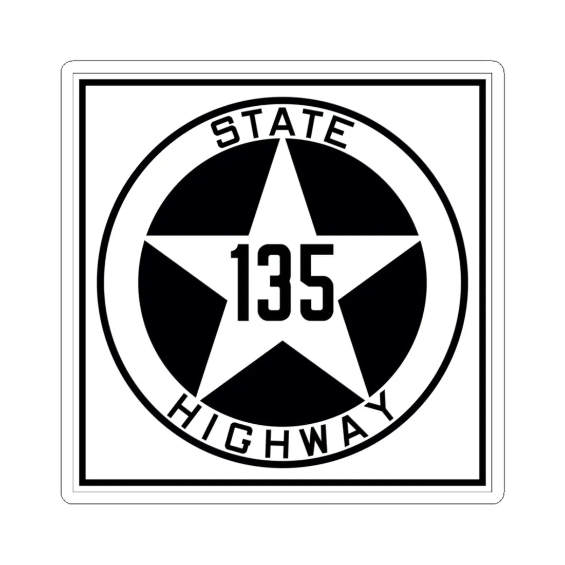 Texas 135 1917 (Texas) (Road Sign) STICKER Vinyl Kiss-Cut Decal 3 Inch White - The Sticker Space