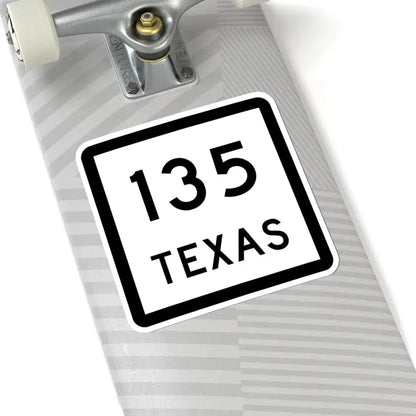 Texas 135 (Texas) (Road Sign) STICKER Vinyl Kiss-Cut Decal - The Sticker Space