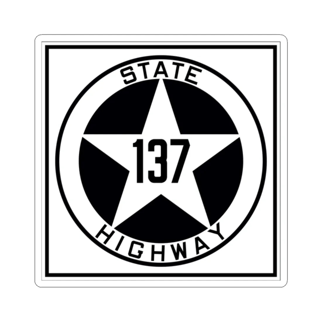 Texas 137 1917 (Texas) (Road Sign) STICKER Vinyl Kiss-Cut Decal 2 Inch White - The Sticker Space