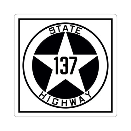 Texas 137 1917 (Texas) (Road Sign) STICKER Vinyl Kiss-Cut Decal 3 Inch White - The Sticker Space