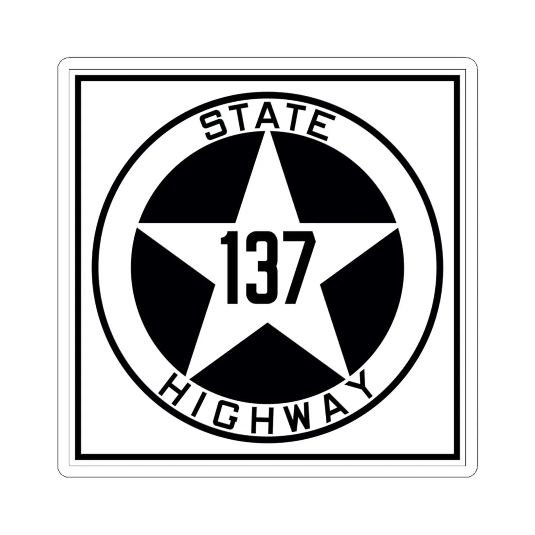 Texas 137 1917 (Texas) (Road Sign) STICKER Vinyl Kiss-Cut Decal 4 Inch White - The Sticker Space