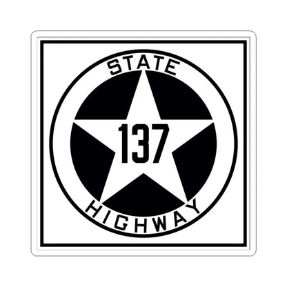 Texas 137 1917 (Texas) (Road Sign) STICKER Vinyl Kiss-Cut Decal 4 Inch White - The Sticker Space