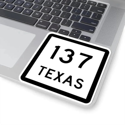 Texas 137 (Texas) (Road Sign) STICKER Vinyl Kiss-Cut Decal - The Sticker Space