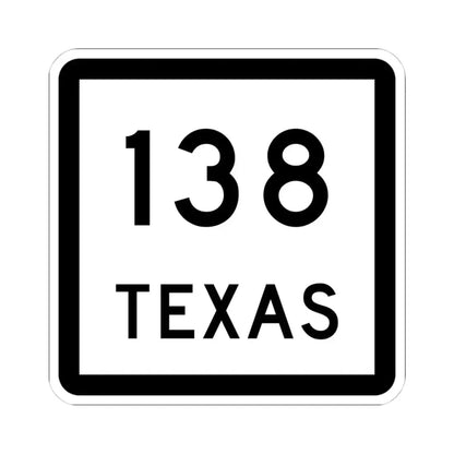Texas 138 (Texas) (Road Sign) STICKER Vinyl Kiss-Cut Decal 4 Inch White - The Sticker Space