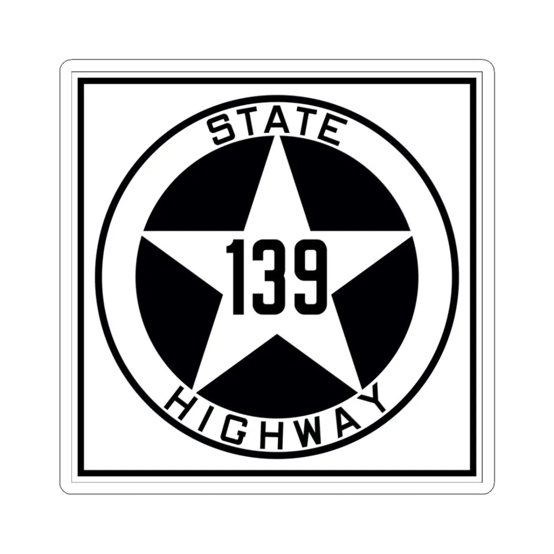 Texas 139 1917 (Texas) (Road Sign) STICKER Vinyl Kiss-Cut Decal 3 Inch White - The Sticker Space