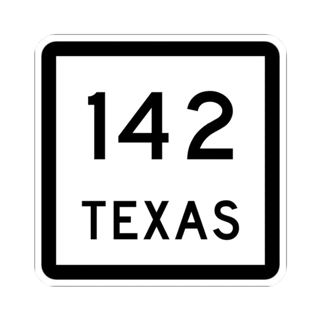 Texas 142 (Texas) (Road Sign) STICKER Vinyl Kiss-Cut Decal 2 Inch White - The Sticker Space