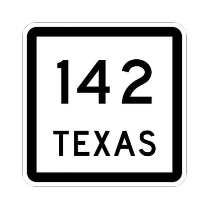 Texas 142 (Texas) (Road Sign) STICKER Vinyl Kiss-Cut Decal 4 Inch White - The Sticker Space