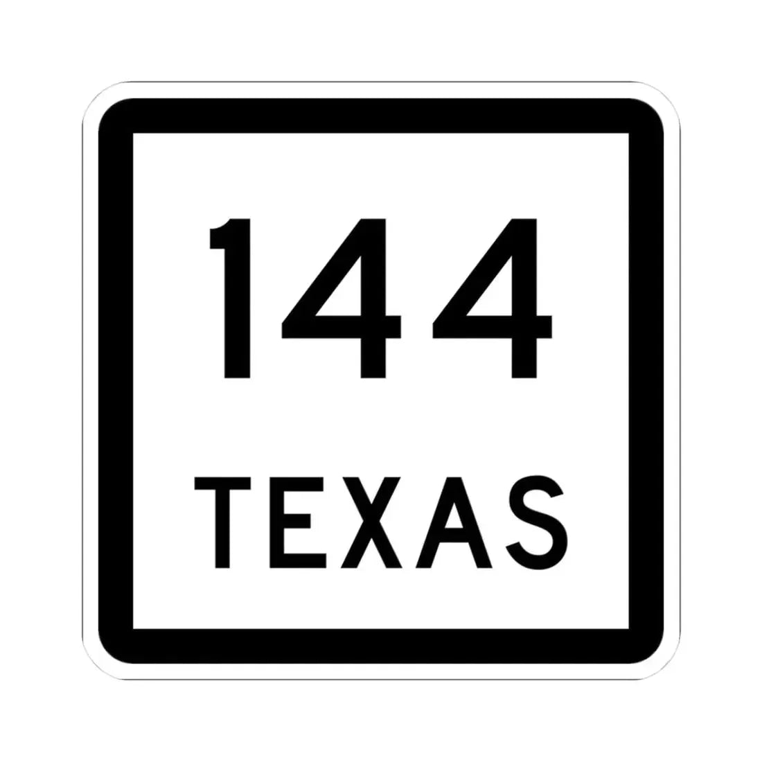 Texas 144 (Texas) (Road Sign) STICKER Vinyl Kiss-Cut Decal 3 Inch White - The Sticker Space