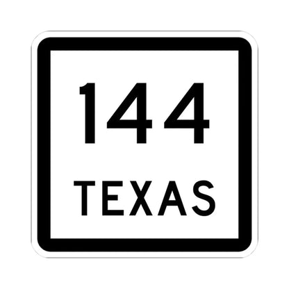 Texas 144 (Texas) (Road Sign) STICKER Vinyl Kiss-Cut Decal 3 Inch White - The Sticker Space