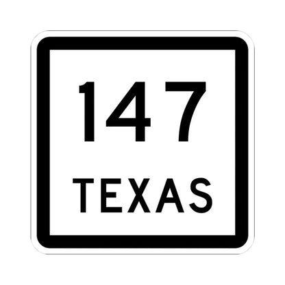 Texas 147 (Texas) (Road Sign) STICKER Vinyl Kiss-Cut Decal 3 Inch White - The Sticker Space