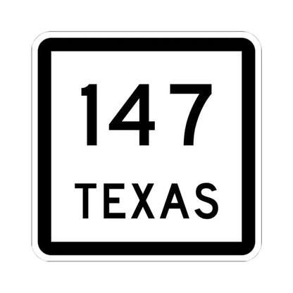 Texas 147 (Texas) (Road Sign) STICKER Vinyl Kiss-Cut Decal 4 Inch White - The Sticker Space