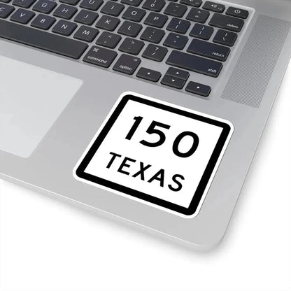 Texas 150 (Texas) (Road Sign) STICKER Vinyl Kiss-Cut Decal - The Sticker Space