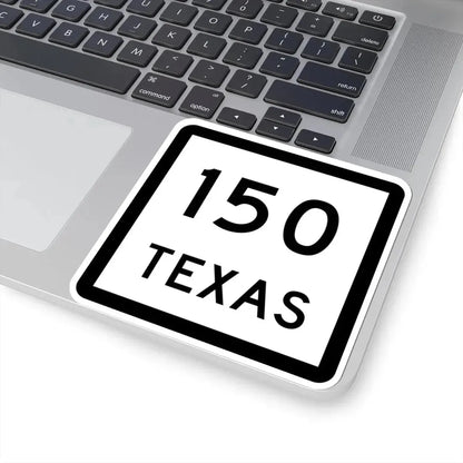 Texas 150 (Texas) (Road Sign) STICKER Vinyl Kiss-Cut Decal - The Sticker Space