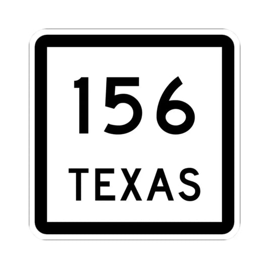 Texas 156 (Texas) (Road Sign) STICKER Vinyl Kiss-Cut Decal 2 Inch White - The Sticker Space