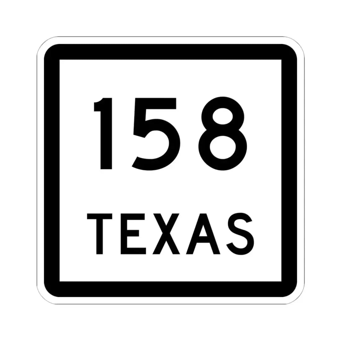 Texas 158 (Texas) (Road Sign) STICKER Vinyl Kiss-Cut Decal 6 Inch White - The Sticker Space