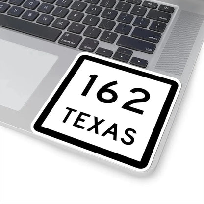 Texas 162 (Texas) (Road Sign) STICKER Vinyl Kiss-Cut Decal - The Sticker Space