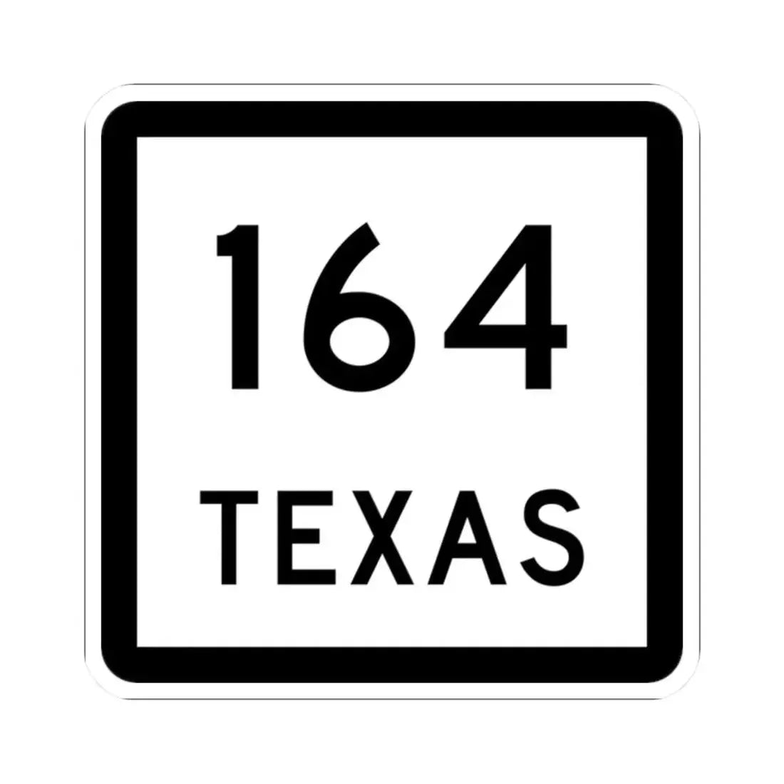 Texas 164 (Texas) (Road Sign) STICKER Vinyl Kiss-Cut Decal 2 Inch White - The Sticker Space