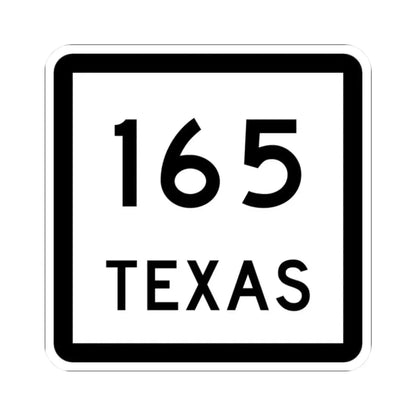 Texas 165 (Texas) (Road Sign) STICKER Vinyl Kiss-Cut Decal 2 Inch White - The Sticker Space