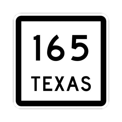 Texas 165 (Texas) (Road Sign) STICKER Vinyl Kiss-Cut Decal 3 Inch White - The Sticker Space