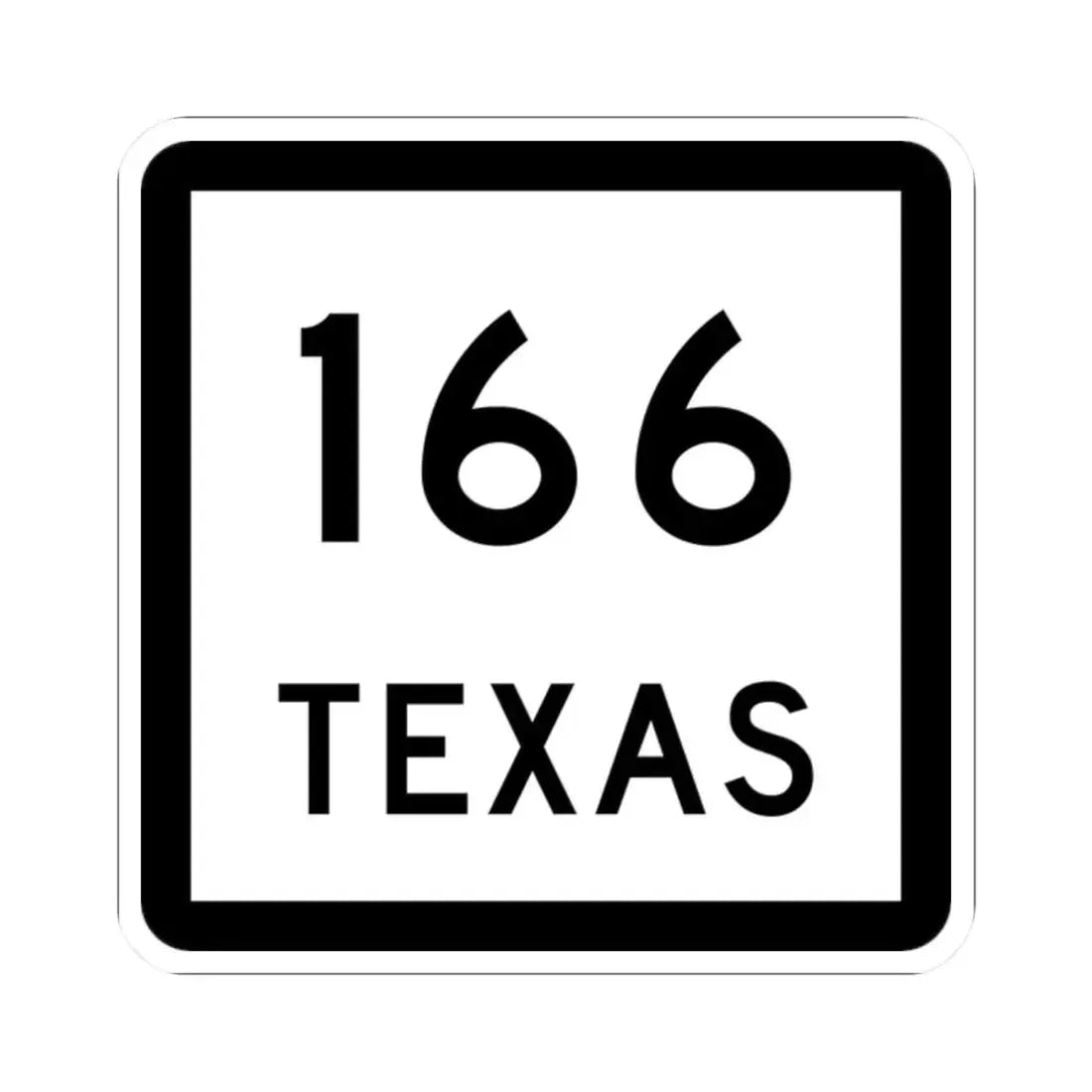 Texas 166 (Texas) (Road Sign) STICKER Vinyl Kiss-Cut Decal 2 Inch White - The Sticker Space