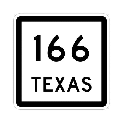 Texas 166 (Texas) (Road Sign) STICKER Vinyl Kiss-Cut Decal 6 Inch White - The Sticker Space
