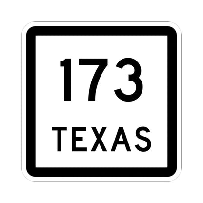 Texas 173 (Texas) (Road Sign) STICKER Vinyl Kiss-Cut Decal 3 Inch White - The Sticker Space