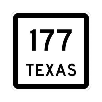 Texas 177 (Texas) (Road Sign) STICKER Vinyl Kiss-Cut Decal 4 Inch White - The Sticker Space