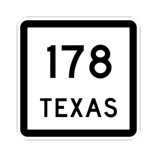 Texas 178 (Texas) (Road Sign) STICKER Vinyl Kiss-Cut Decal 2 Inch White - The Sticker Space