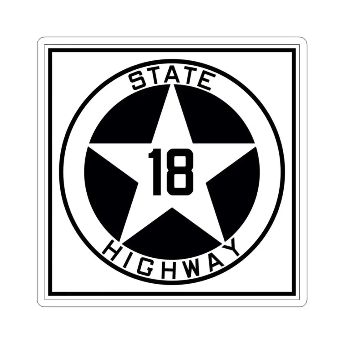 Texas 18 1917 (Texas) (Road Sign) STICKER Vinyl Kiss-Cut Decal 3 Inch White - The Sticker Space