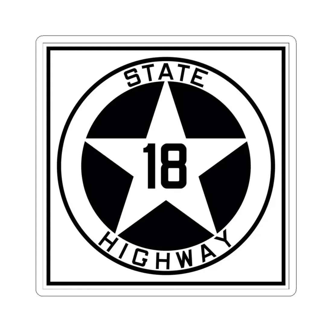 Texas 18 1917 (Texas) (Road Sign) STICKER Vinyl Kiss-Cut Decal 4 Inch White - The Sticker Space
