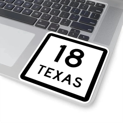 Texas 18 (Texas) (Road Sign) STICKER Vinyl Kiss-Cut Decal - The Sticker Space