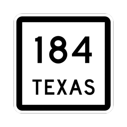 Texas 184 (Texas) (Road Sign) STICKER Vinyl Kiss-Cut Decal - The Sticker Space