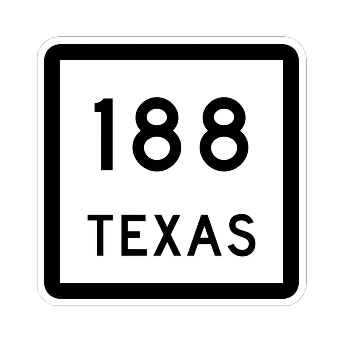 Texas 188 (Texas) (Road Sign) STICKER Vinyl Kiss-Cut Decal 4 Inch White - The Sticker Space