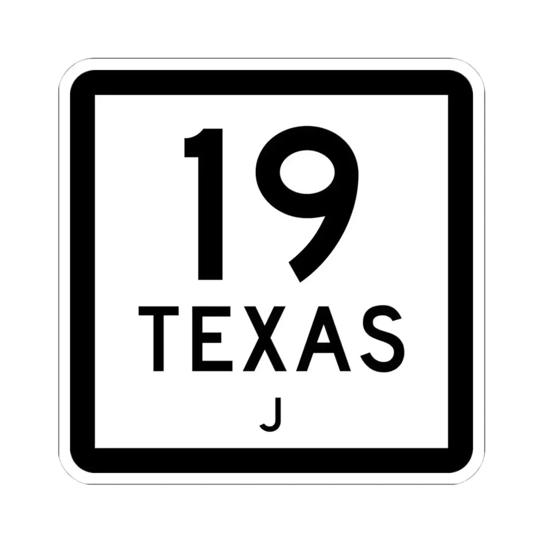 Texas 19-J (Texas) (Road Sign) STICKER Vinyl Kiss-Cut Decal 4 Inch White - The Sticker Space