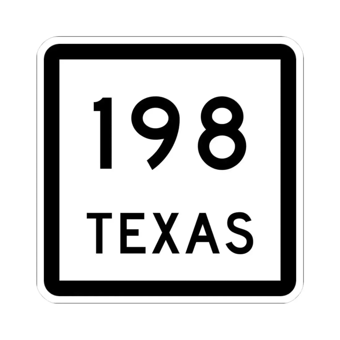 Texas 198 (Texas) (Road Sign) STICKER Vinyl Kiss-Cut Decal 3 Inch White - The Sticker Space