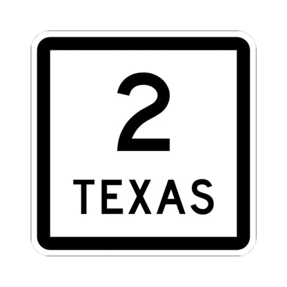Texas 2 (Texas) (Road Sign) STICKER Vinyl Kiss-Cut Decal 3 Inch White - The Sticker Space